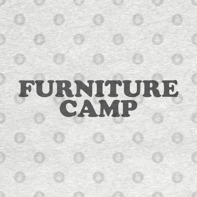 Furniture Camp by Contentarama